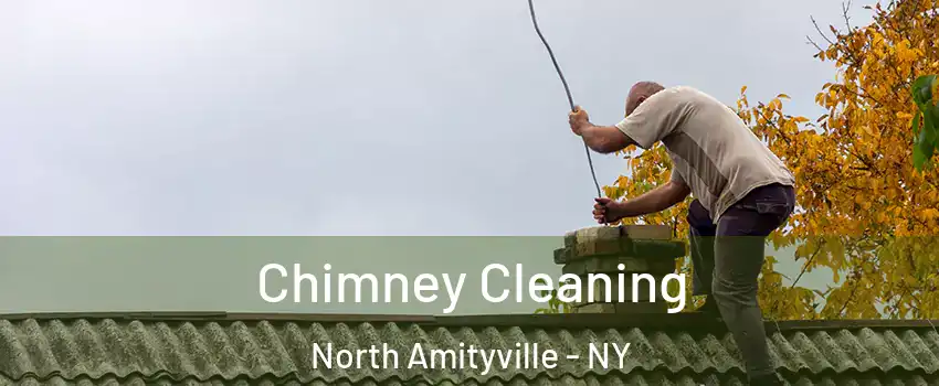  Chimney Cleaning North Amityville - NY