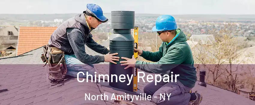  Chimney Repair North Amityville - NY
