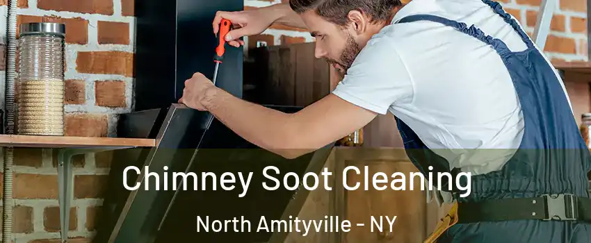  Chimney Soot Cleaning North Amityville - NY