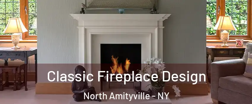  Classic Fireplace Design North Amityville - NY