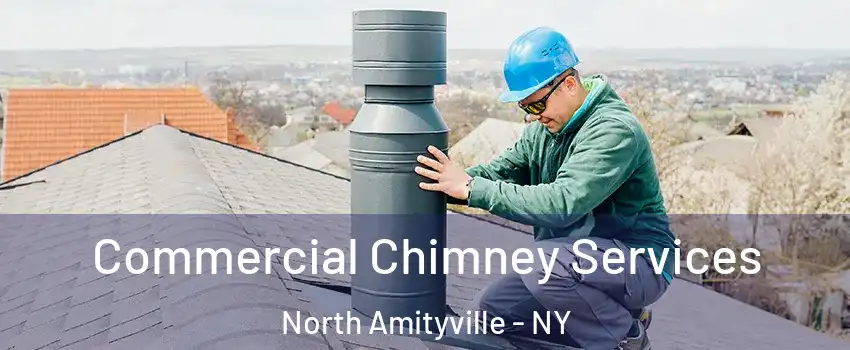  Commercial Chimney Services North Amityville - NY