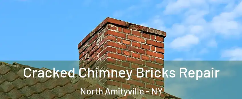  Cracked Chimney Bricks Repair North Amityville - NY