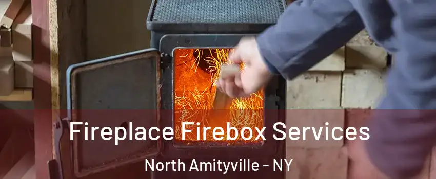  Fireplace Firebox Services North Amityville - NY