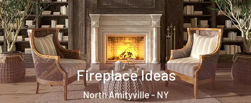  Fireplace Ideas North Amityville - NY