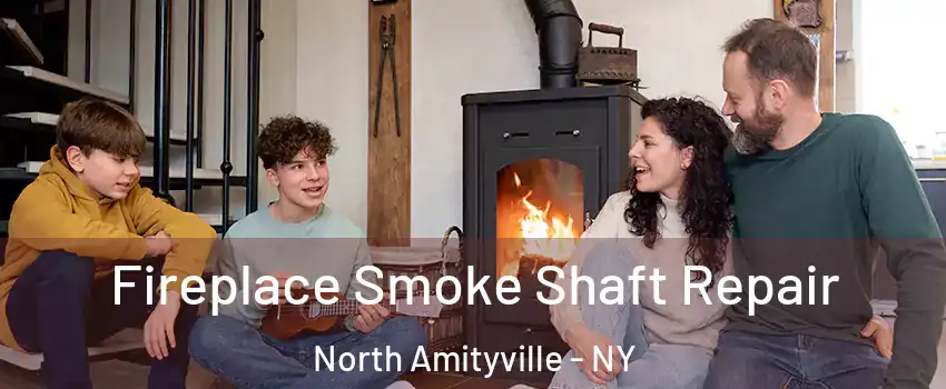 Fireplace Smoke Shaft Repair North Amityville - NY