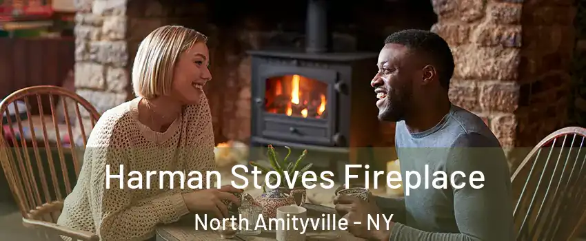  Harman Stoves Fireplace North Amityville - NY