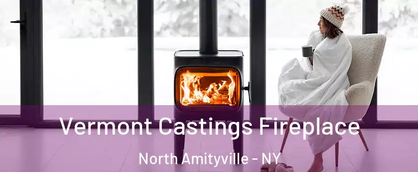  Vermont Castings Fireplace North Amityville - NY