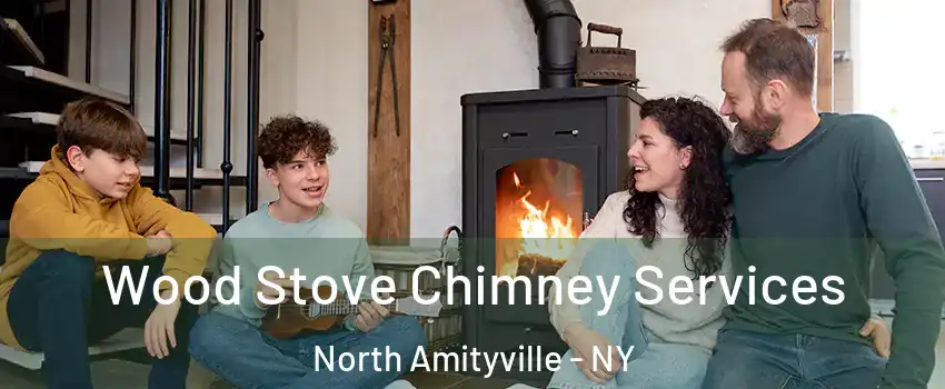  Wood Stove Chimney Services North Amityville - NY